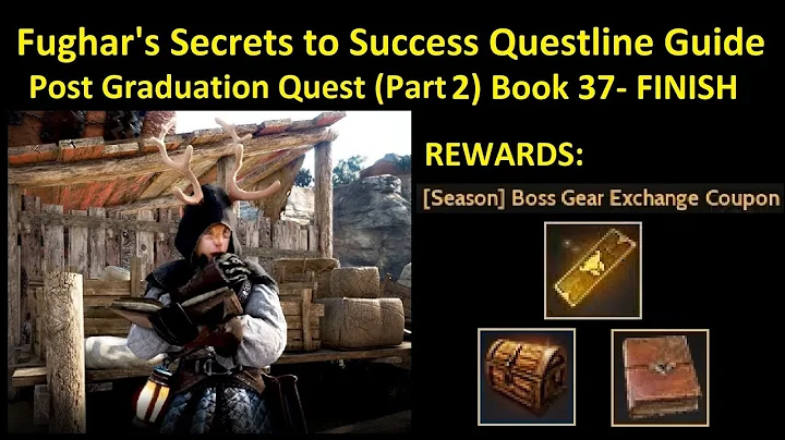 Fughar's Secrets to Success Questline Guide Part 2 to get "[Season] Boss Gear Exchange Coupon"