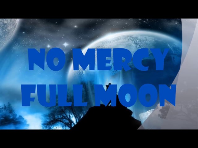 No Mercy - Full Moon