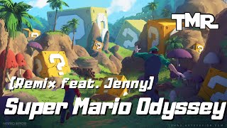 Super Mario Odyssey  Jump Up Super Star remix Feat Jenny