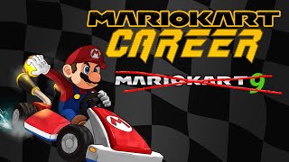 How I would design MARIOKART 9/X (Mario Kart Career)