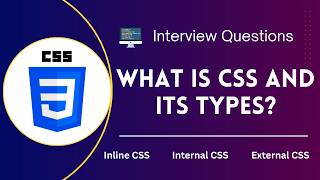 What is CSS and its types? | Inline Internal External CSS | Interview Questions