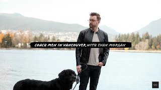 COACH: Men in Vancouver ft. Evan Morgan
