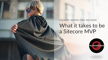 What it takes to be a Sitecore MVP