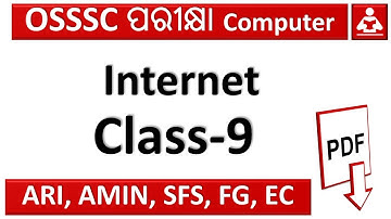 OSSSC Ari, Amin, SFS, FG, EC Computer Class-9 || Internet ||  Exams odia