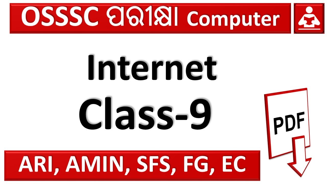 OSSSC Ari, Amin, SFS, FG, EC Computer Class-9 || Internet ||  Exams odia