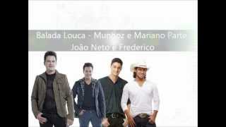 Balada Louca - Munhoz e Mariano Part. João Neto e Frederico (Legendado)