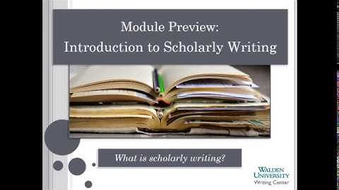 Module Preview: Introduction to Scholarly Writing