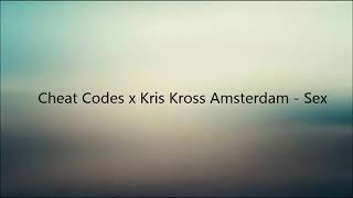 Cheat Codes Sex Lyrics
