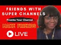 Make friends at friends with super channels  sunday june 2 2024