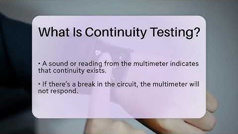 What Is Continuity Testing? - Talking Tech Trends