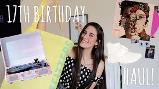 HUGE 17TH BIRTHDAY HAUL