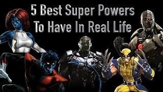 5 Best Super Powers To Have In Real Life