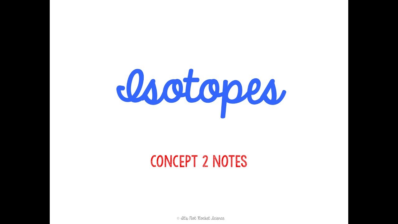 (OLD) Isotopes Notes