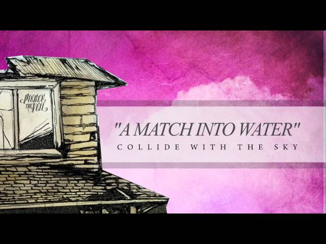 Pierce The Veil - A Match Into Water (Track 3) class=