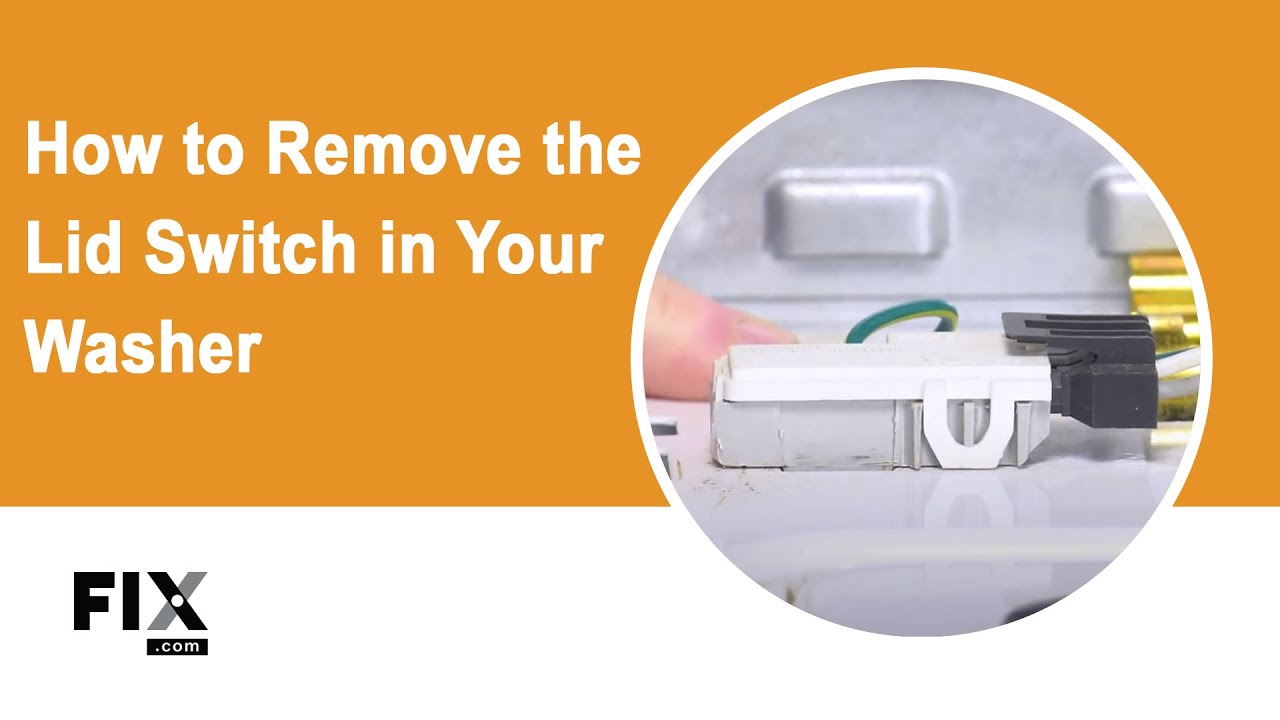 WASHER REPAIR: How to Remove a Lid Switch | FIX.com - YouTube