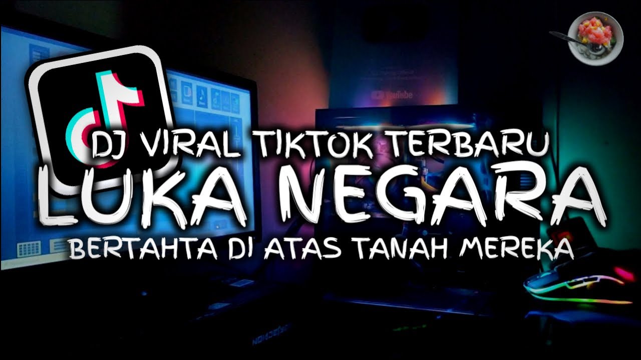 DJ LUKA NEGARA - KAU HANCURKAN RUMAH YANG MELINDUNGIMU VIRAL TIKTOK TERBARU