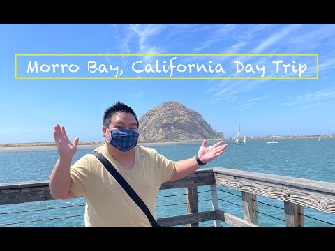 Morro Bay, California Day Trip