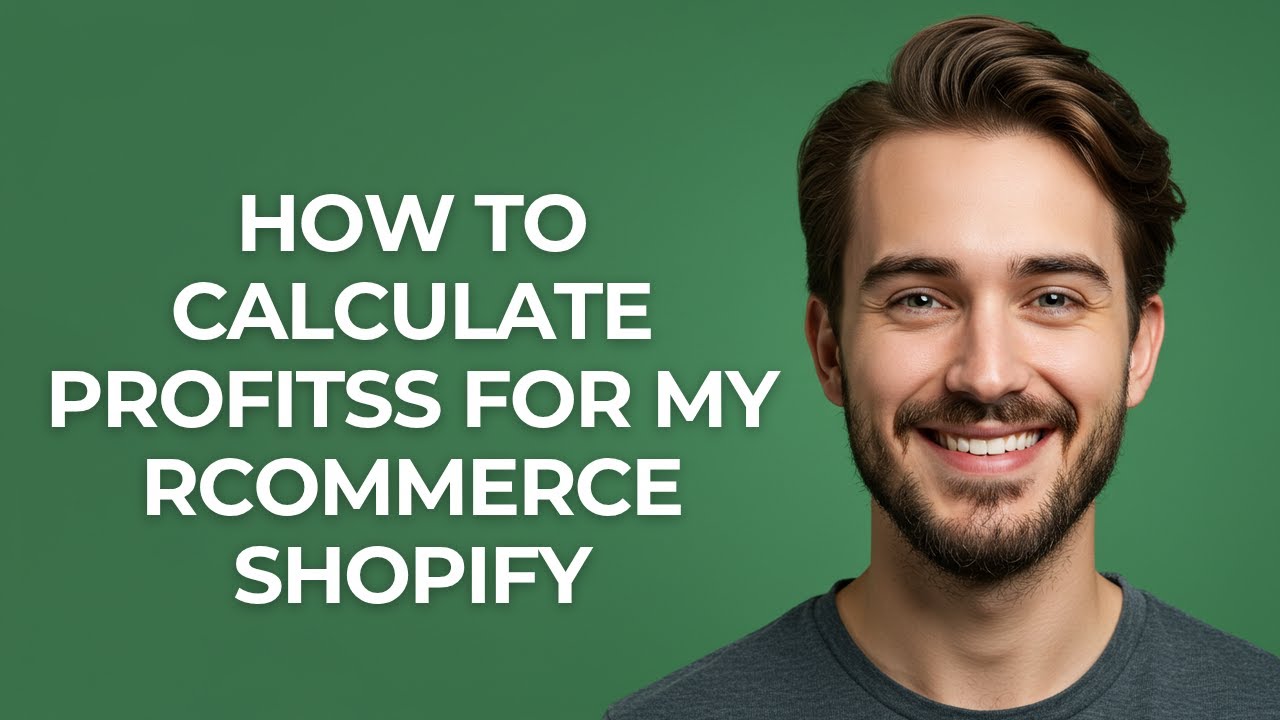 How to Calculate Profitss for My Rcommerce Shopify - GUIDE!
