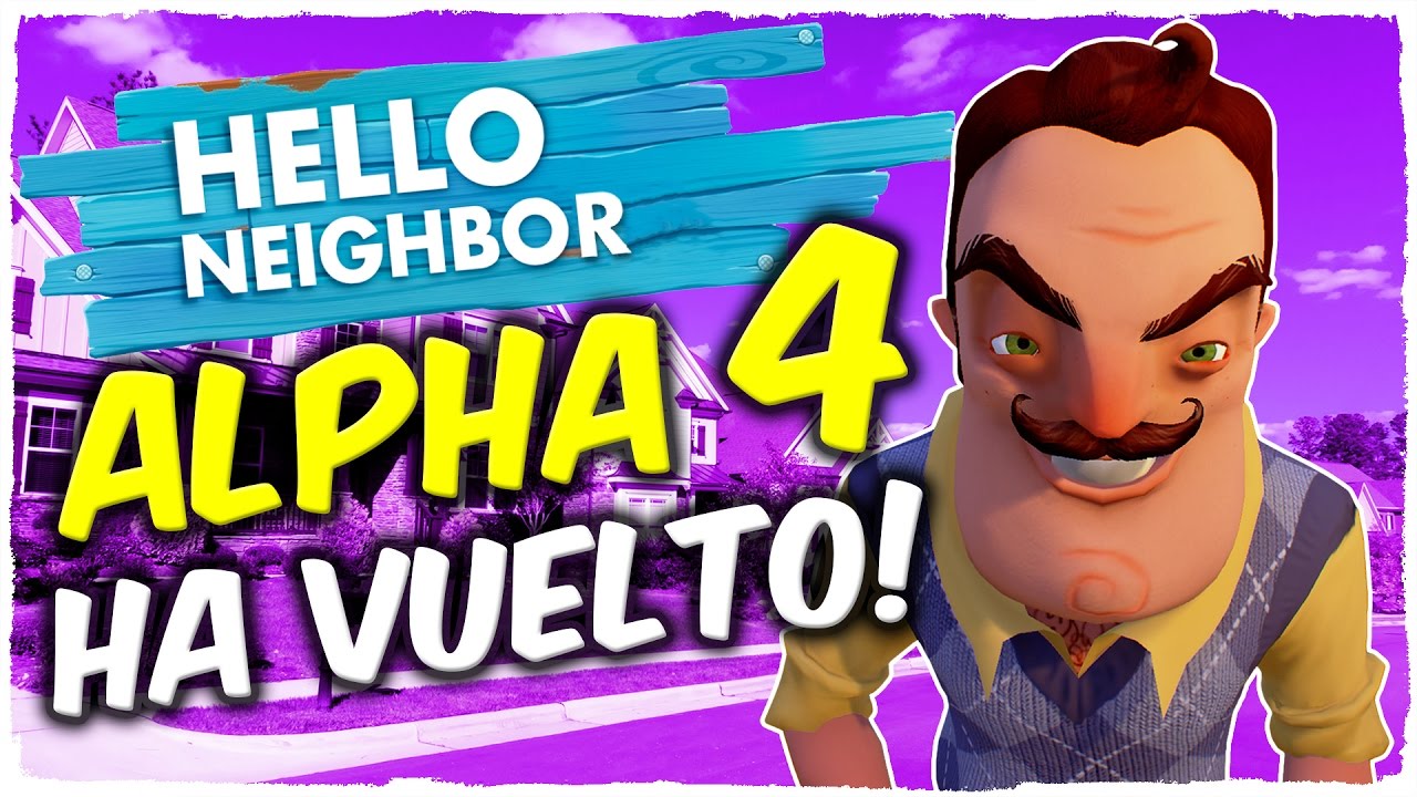 👉 ¡HA VUELTO A CASA! HELLO NEIGHBOR ALPHA 4 - FINAL Y SECRETOS - YouTube