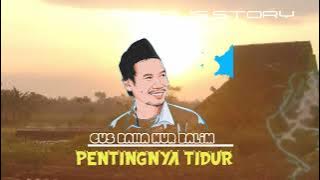 PENTINGNYA TIDUR || GUS BAHA NUR SALIM