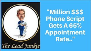 "Million $$$ Phone Script-Final Expense Leads Gets a 65% Appointment Rate."