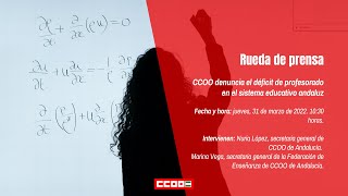 Rueda de prensa: CCOO denuncia el déficit de profesorado en el sistema educativo andaluz