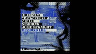 Louie Vega & Jay 'Sinister' Sealee Starring Julie McKnight | Diamond Life (Richard Earnshaw Remix)