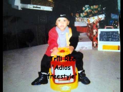 Trill Ree- Adios Freestyle