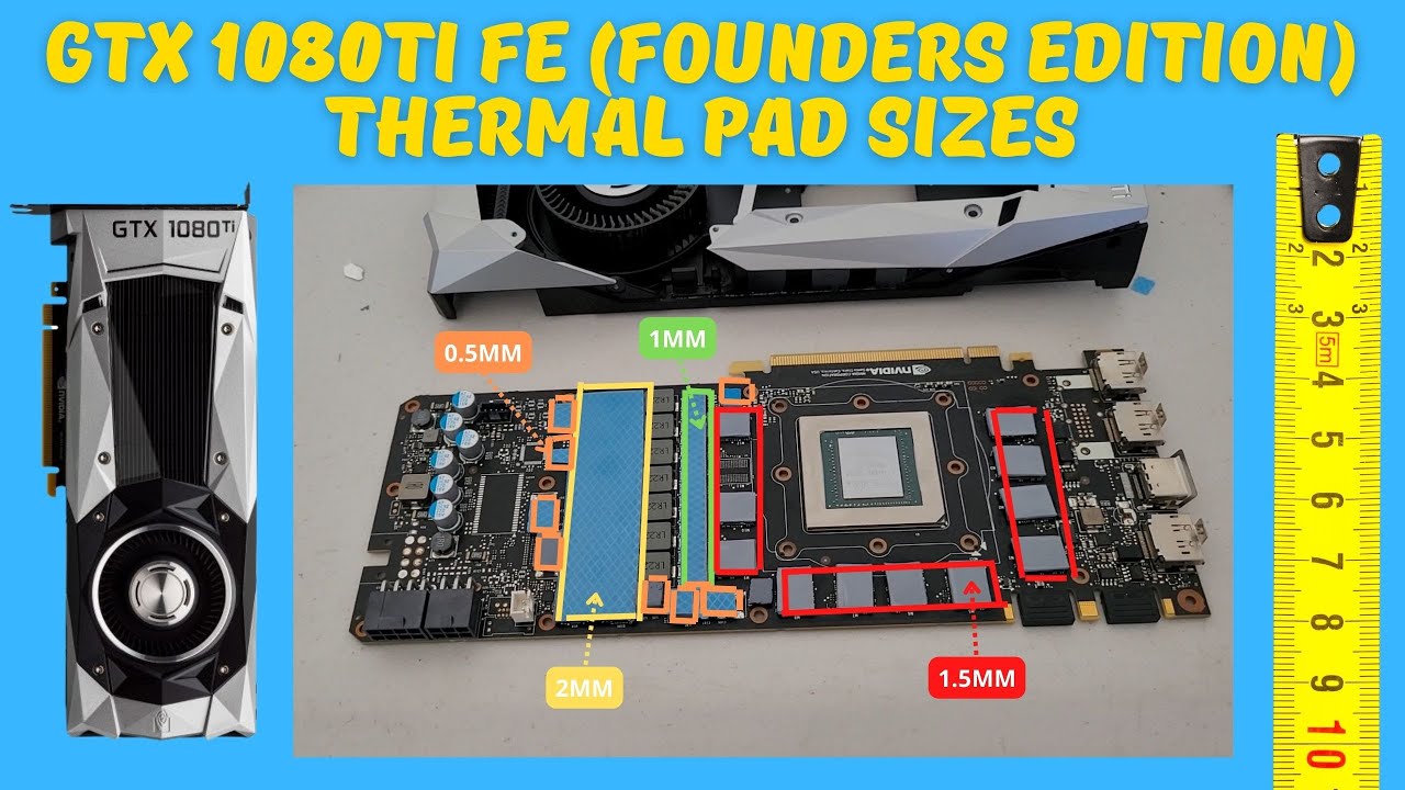 GTX 1080Ti Thermal Pad Thickness Founders Edition 