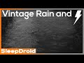 ► Vintage Rainfall and Thunderstorm Sounds for Sleeping ~ Puddle Raindrops, 10 hours. (lluvia)