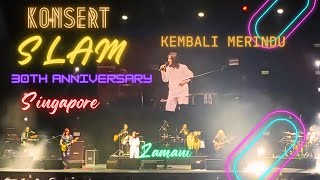 Slam - Kembali Merindu Live at the Star Theatre, Singapore 🎶👍🏽✨