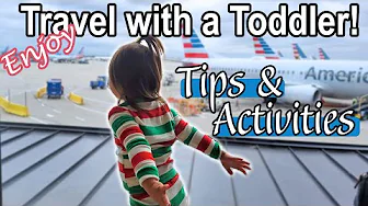 HOW TO TRAVEL WITH A TODDLER! ✈️ Activities & Tips for Travel with a Toddler | Montessori Travel