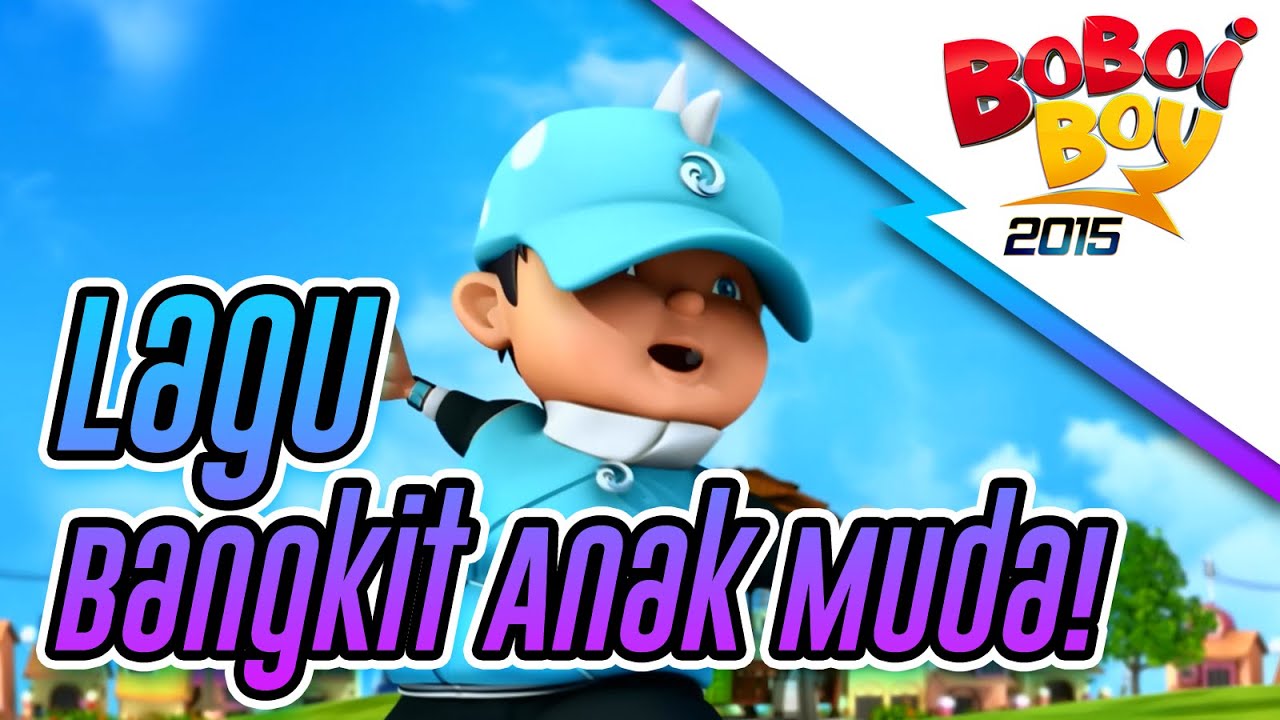 BoBoiBoy Bangkit Anak Muda HD YouTube