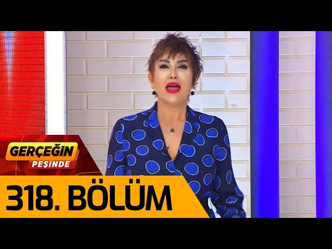 Gerçeğin Peşinde 318. Bölüm