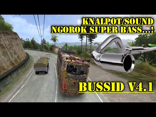 UPDATE Kodename Sound/Knalpot NGOROK SUPER BASS... BUS SIMULATOR INDONESIA V4.1 class=