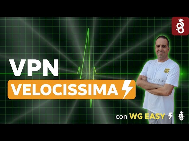 VPN VELOCISSIMA CON WG EASY (DOCKER)
