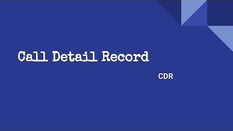 Call Detail Record || What is a CDR?