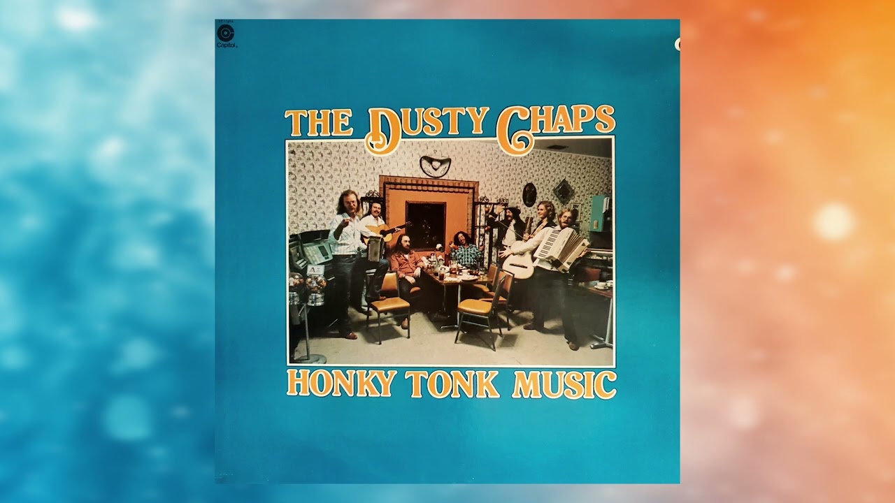 Country Rock] The Dusty Chaps - Honky Tonk Music (1977) - YouTube