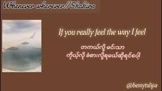 whenever wherever~Shakira [Eng//Mm sub]#wheneverwherever #shakira #bemytulipa#mmsub
