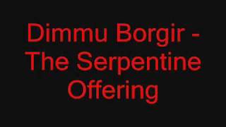 Dimmu Borgir - The Serpentine Offering Lyrics!! chords