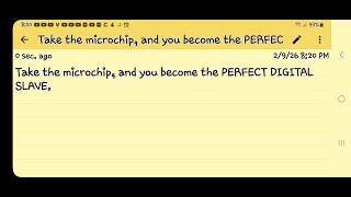 Take the microchip and you became the PERFECT DIGITAL SLAVE