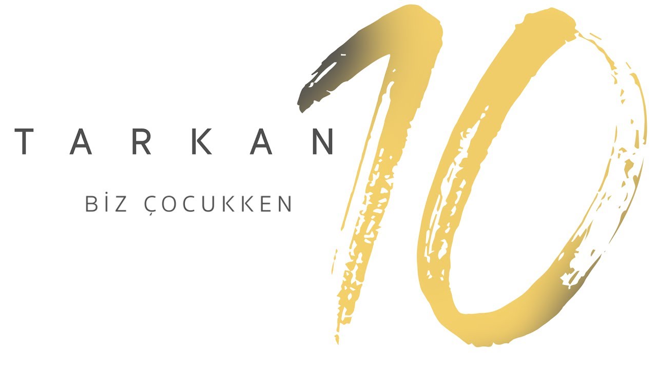 TARKAN - Biz Çocukken