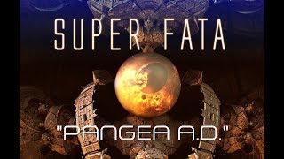 Ambient Space Music: "Pangea A.D." | Music by Super Fata