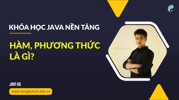Phương thức (Hàm) trong Java 🚩 kungfutech.edu.vn