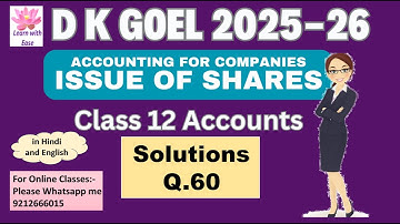 Q60| Issue of Shares| DK Goel 2025-26| Ch6| Class 12 Accounts| DK Goel 2026⁨@learnwithease