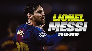 Lionel Messi 2018/2019 - THIS IS MY YEAR ● Magic Skills Show | HD