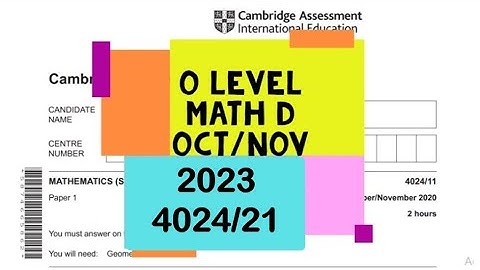 O Level Mathematics - D Paper 2 4024/21 Oct/Nov 2023