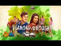 Diamond in the Rough: Q&amp;A from Movie Premiere