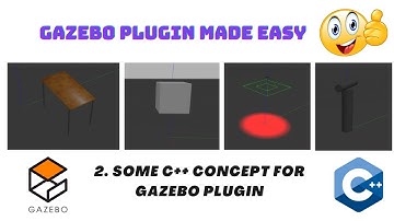 2 Some C++ Concept For Gazebo Plugin | Gazebo Plugin Tutorials