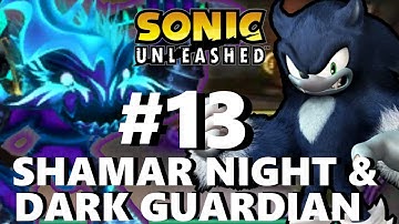 Sonic Unleashed ( Wii ) Part 13 Shamar Night & Dark Guardian